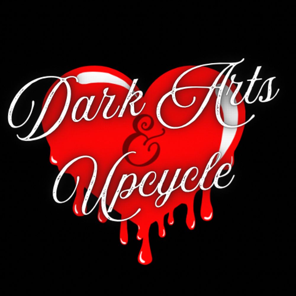 Dark Arts & Upcycle