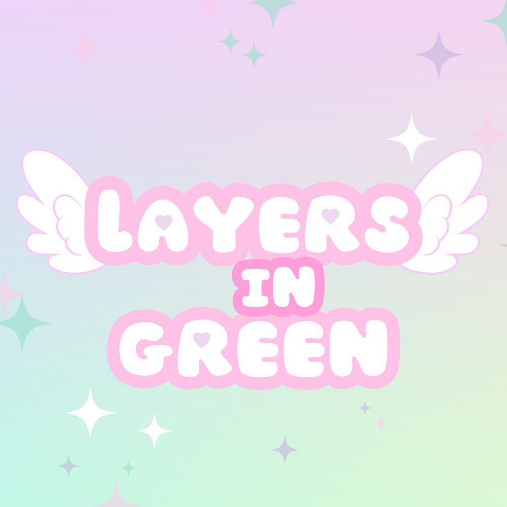 Layersingreen ✨