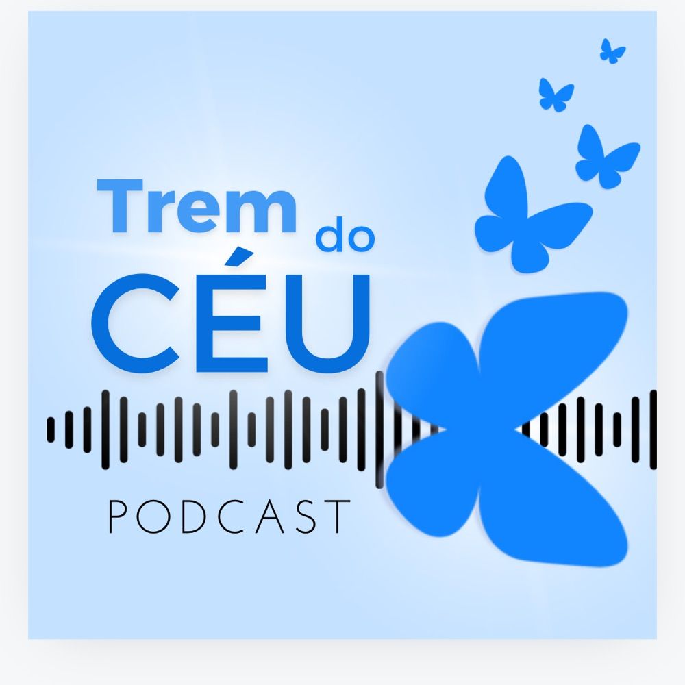 Trem do Céu Podcast