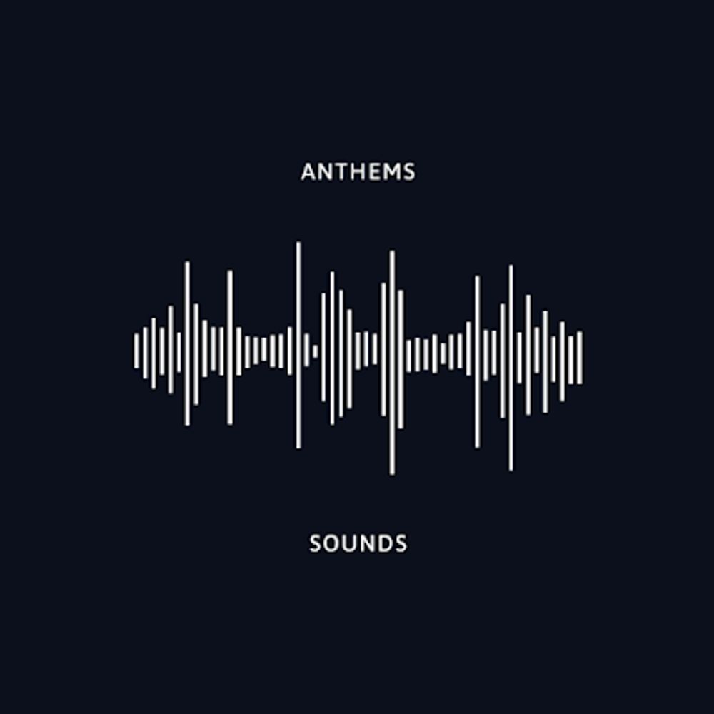 Anthems Sounds