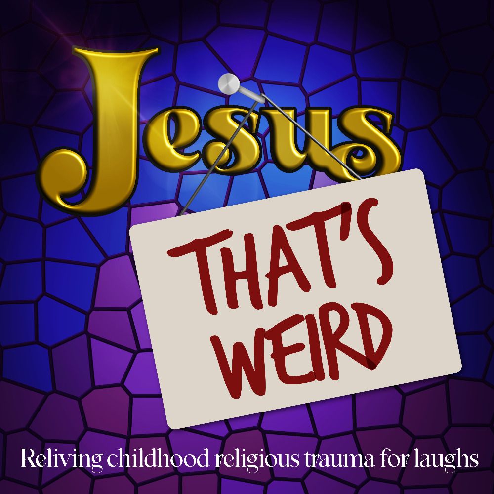 Jesus That's Weird Podcast