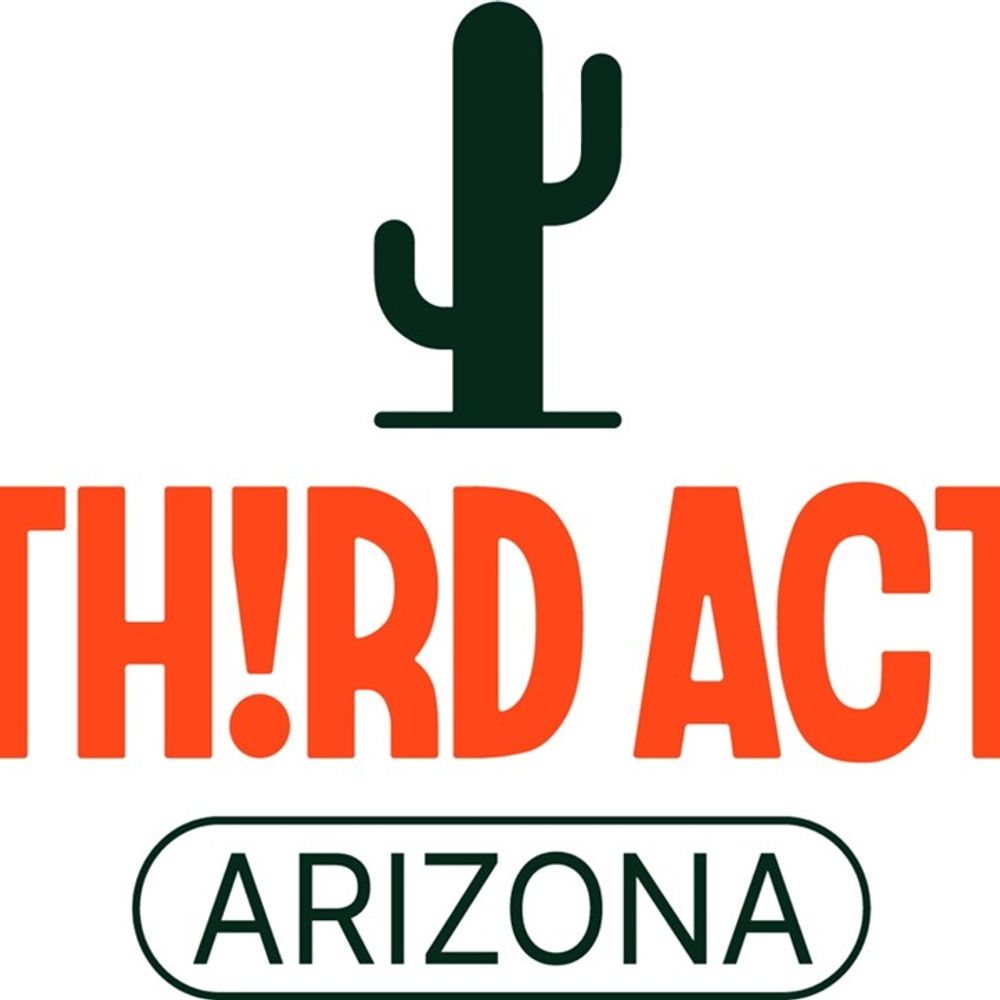 Third Act Arizona