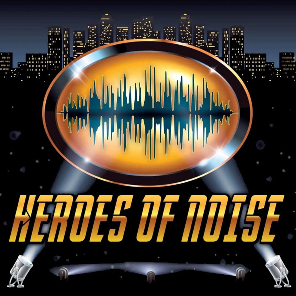 Heroes of Noise Podcast