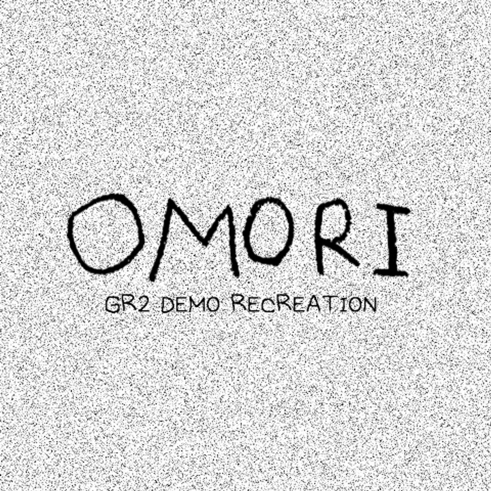 OMORI GR2 DEMO RECREATION