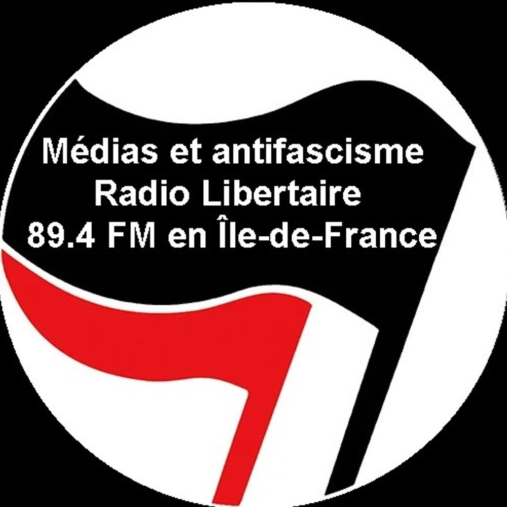 Médias et antifascisme - Radio Libertaire 89.4 FM en IDF