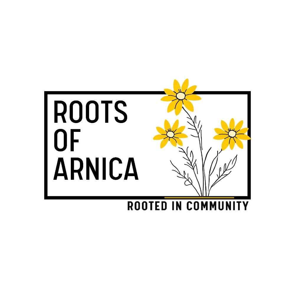 Roots of Arnica - rooted in community