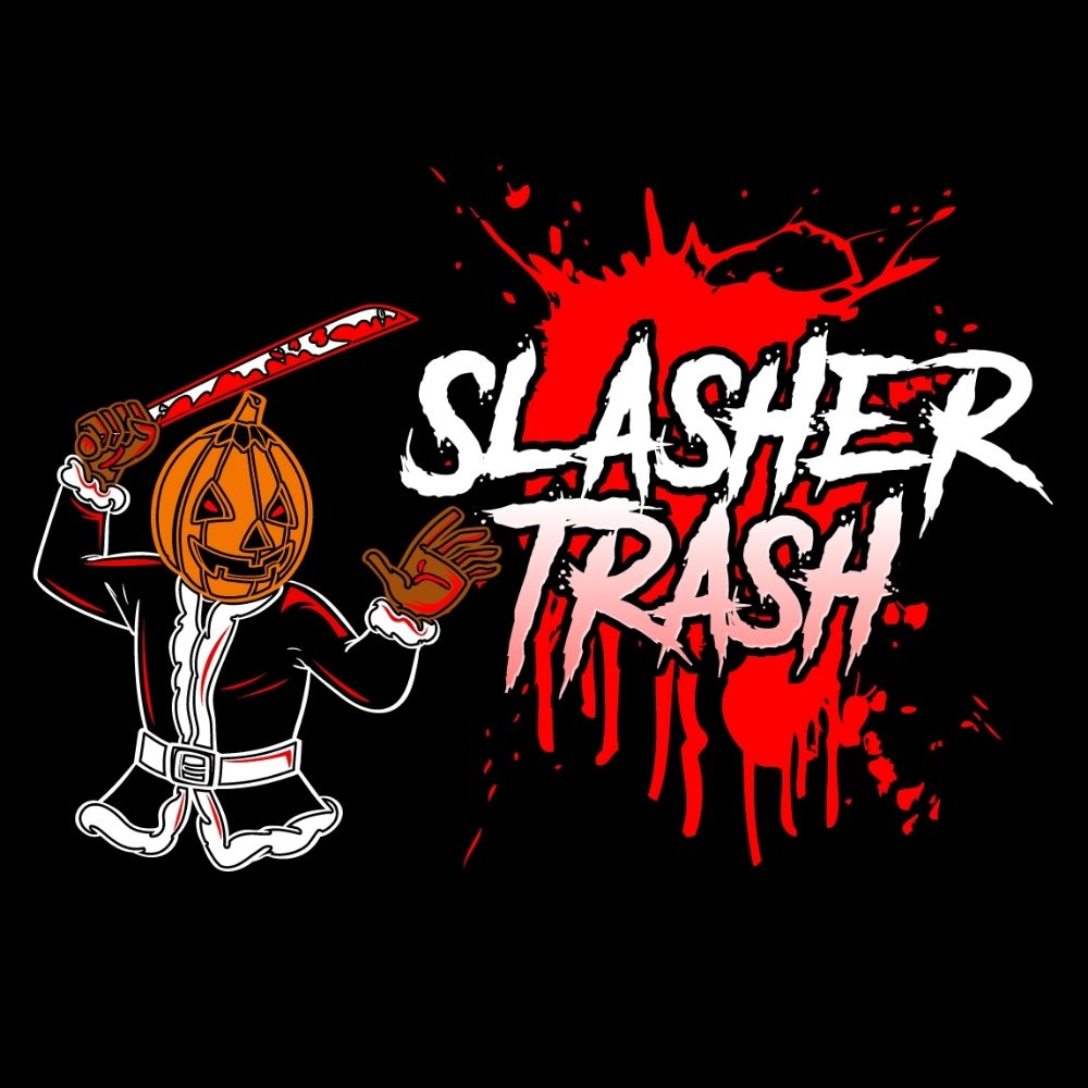 Slasher Trash
