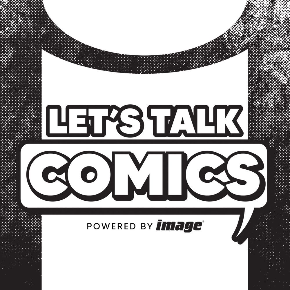Let’s Talk Comics