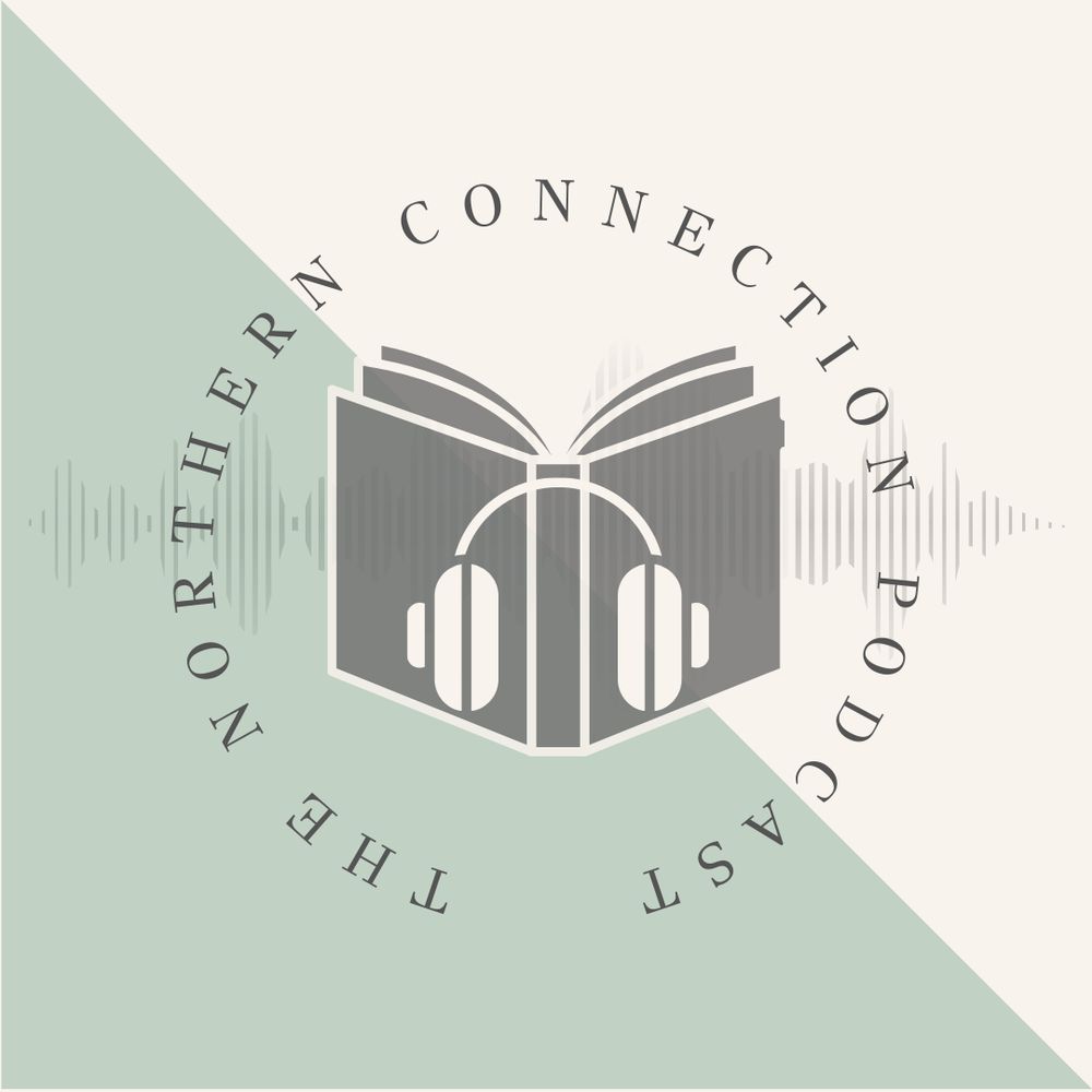 The Northern Connection Podcast