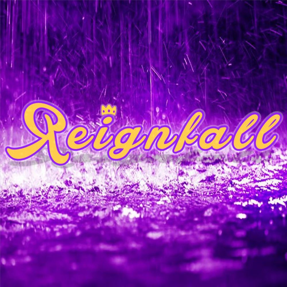 👑 Reignfall 🌧️