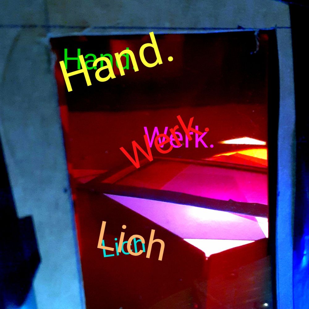 Mostly Hand.Werk.Lich