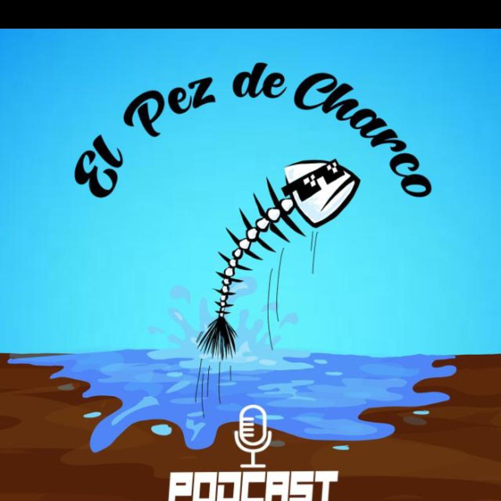 Pez de Charco Podcast