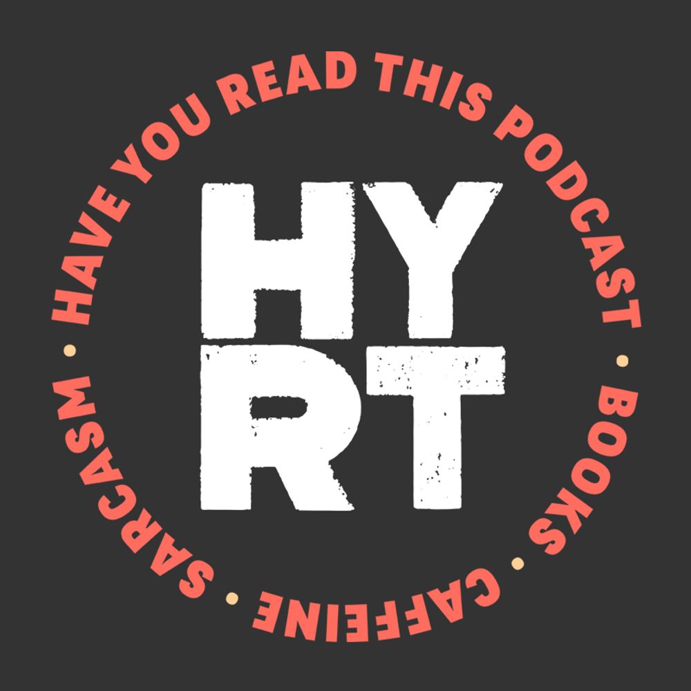 Have You Read This? Podcast