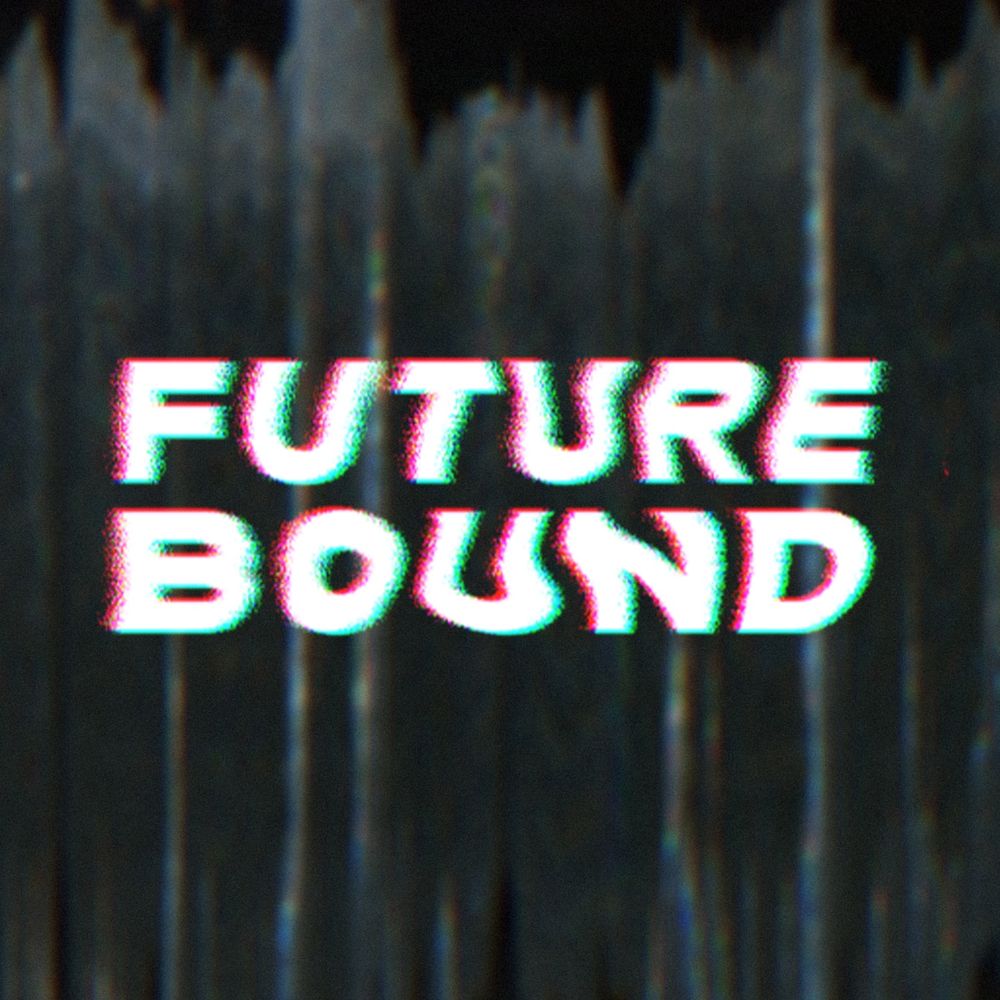 Future Bound