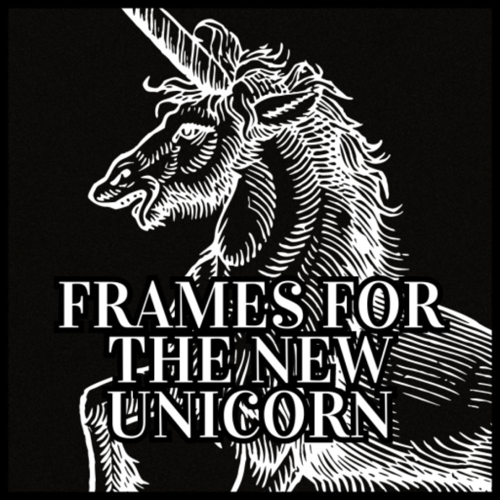 Frames for the New Unicorn