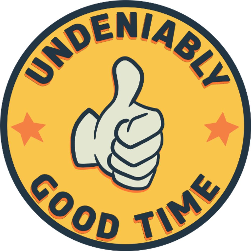 Undeniably Good Time