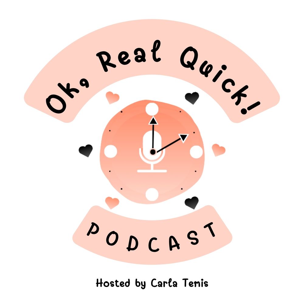Ok, Real Quick! Pod