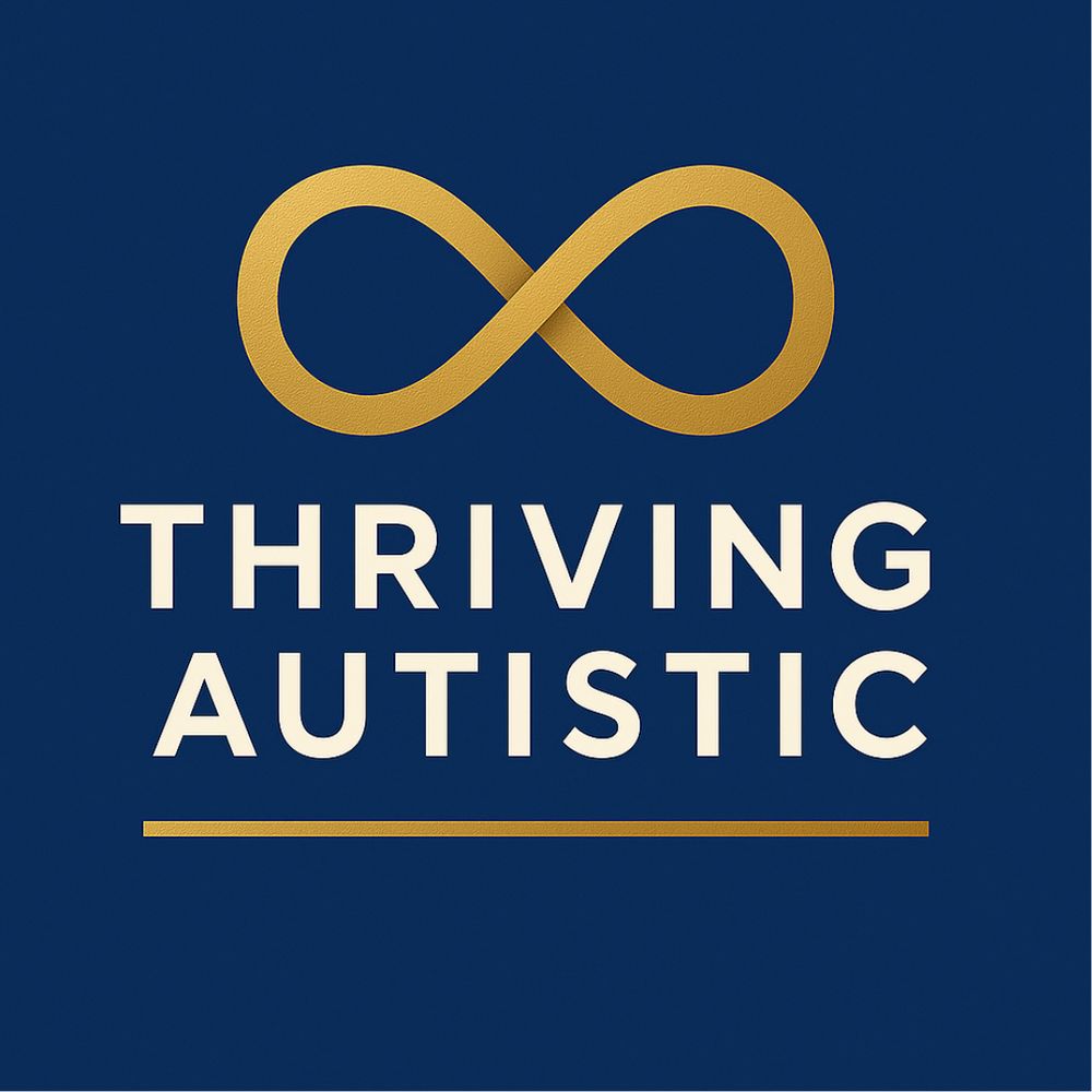 Thriving Autistic