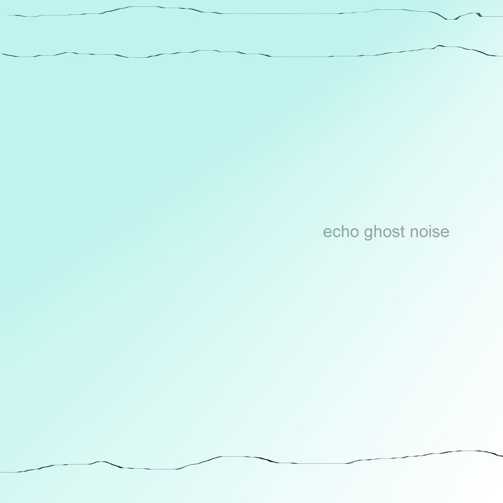 echo ghost noise 