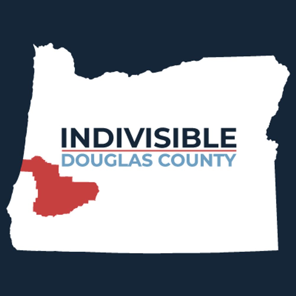 ❌👑 Indivisible Douglas County Oregon