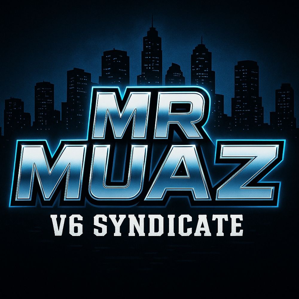 MR MUAZ V6 Syndicate