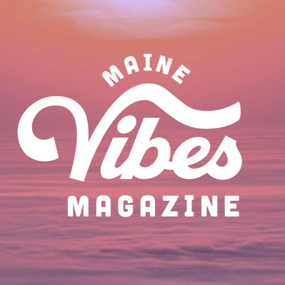 Maine Vibes Magazine