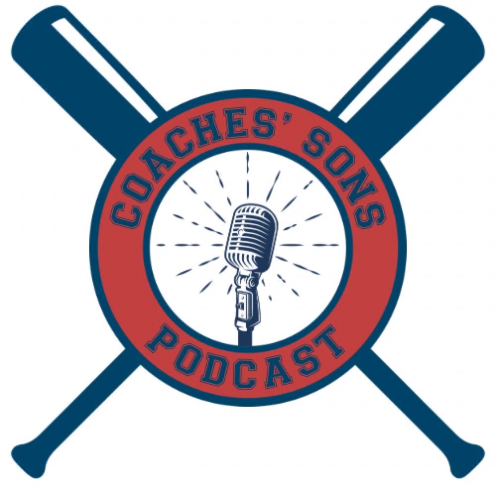 Coaches’ Sons Podcast