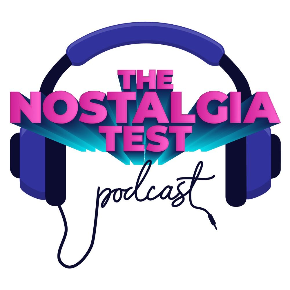 The Nostalgia Test Podcast