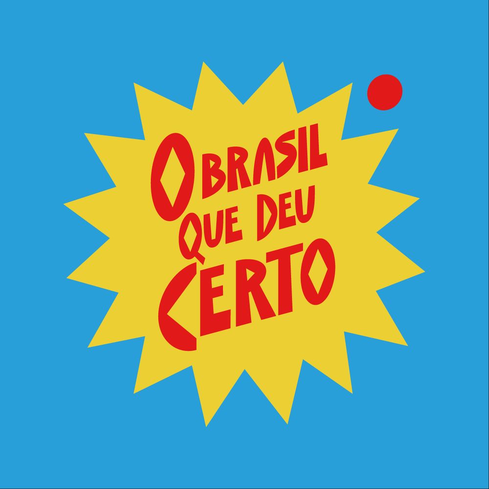 O Brasil Que Deu Certo