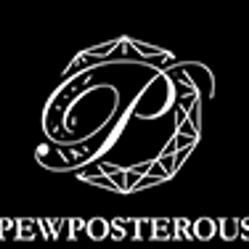 Pewposterous