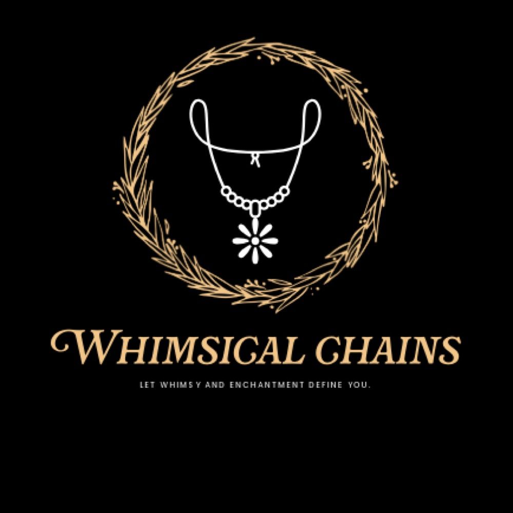 Whimsical Chains