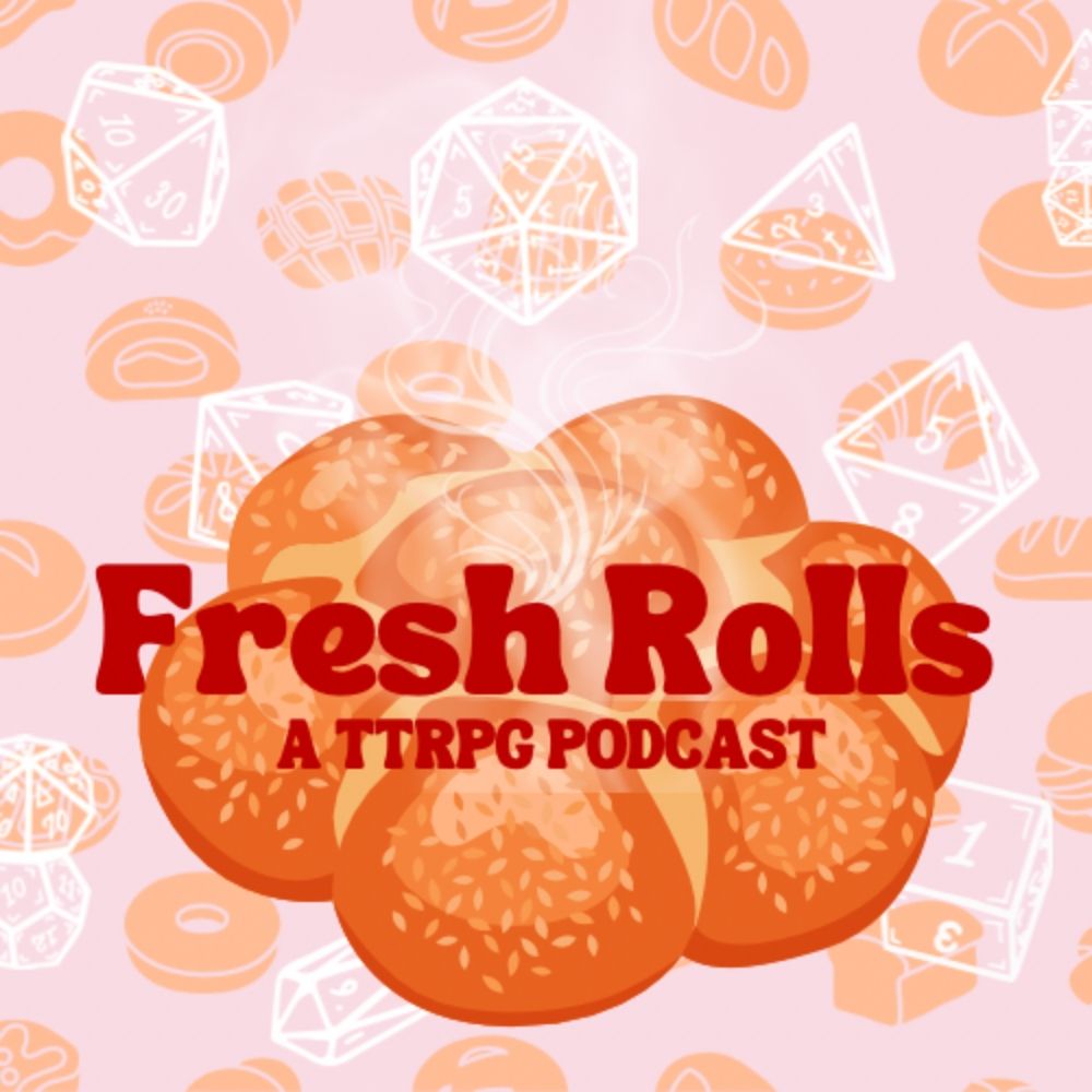 Fresh Rolls TTRPG Podcast