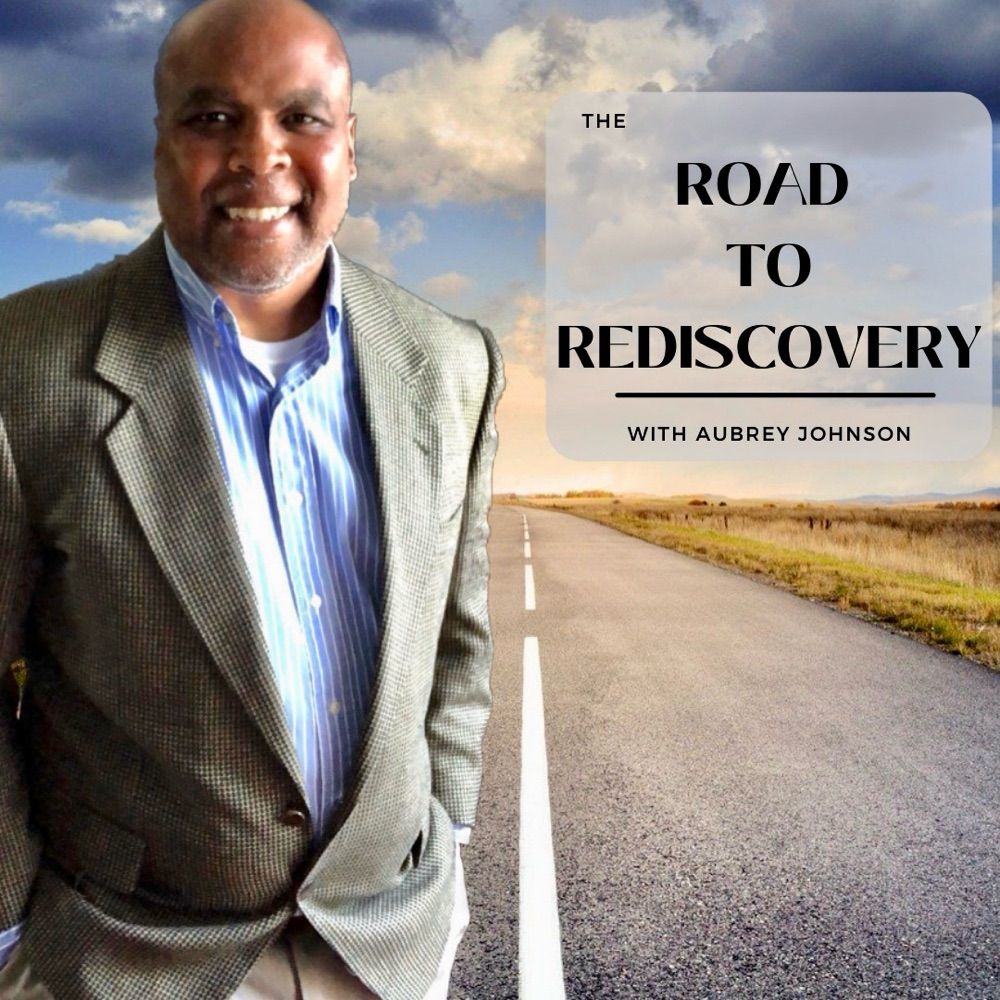 The Road to Rediscovery Podcast