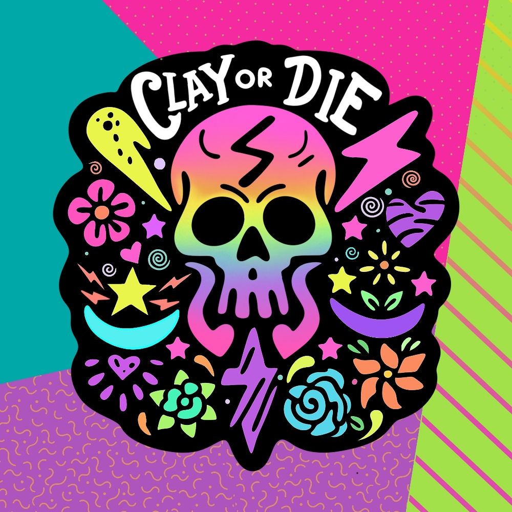 Clay or Die