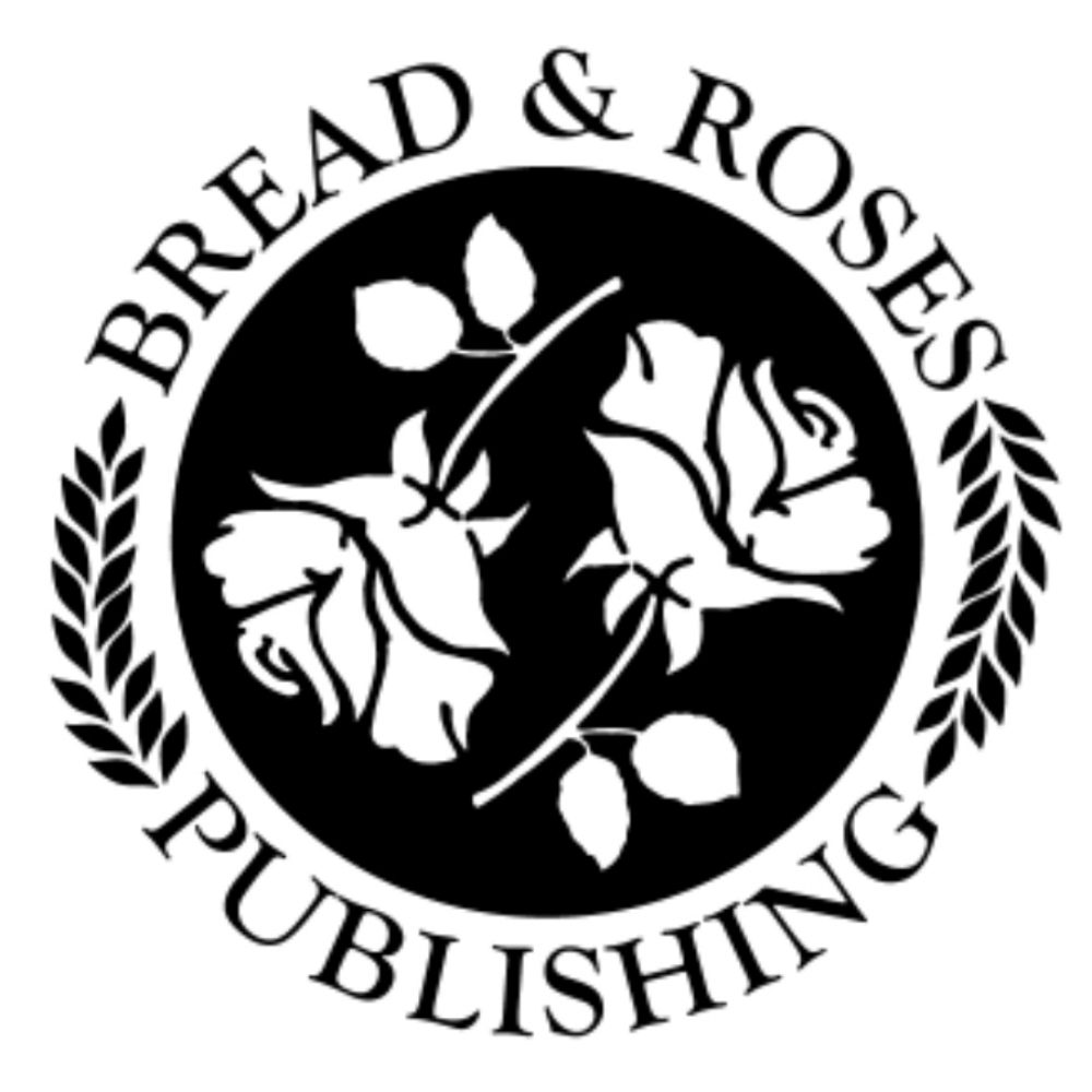 Bread & Roses Press