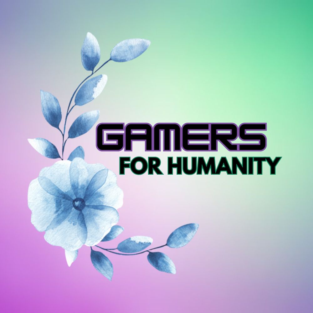 Gamers For Humanity