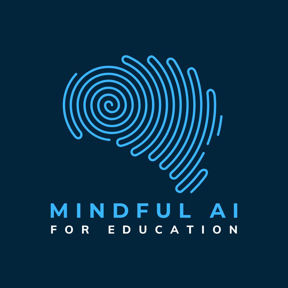 Mindful AI for Education