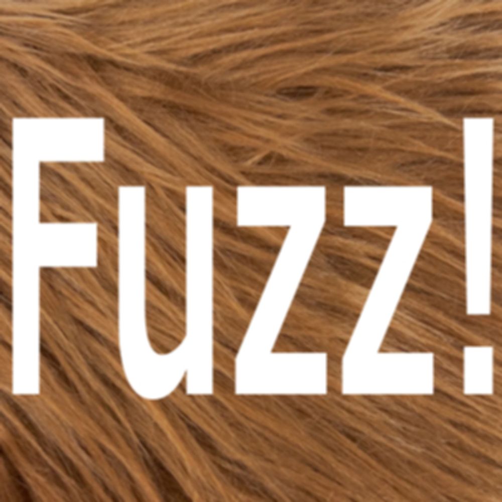 Fuzz! (Comms open!)