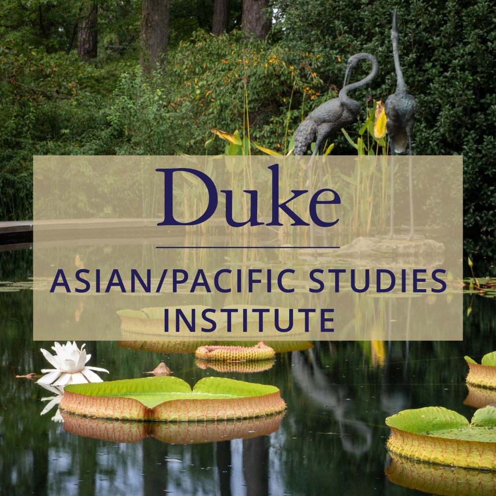 Asian/Pacific Studies Institute at Duke University