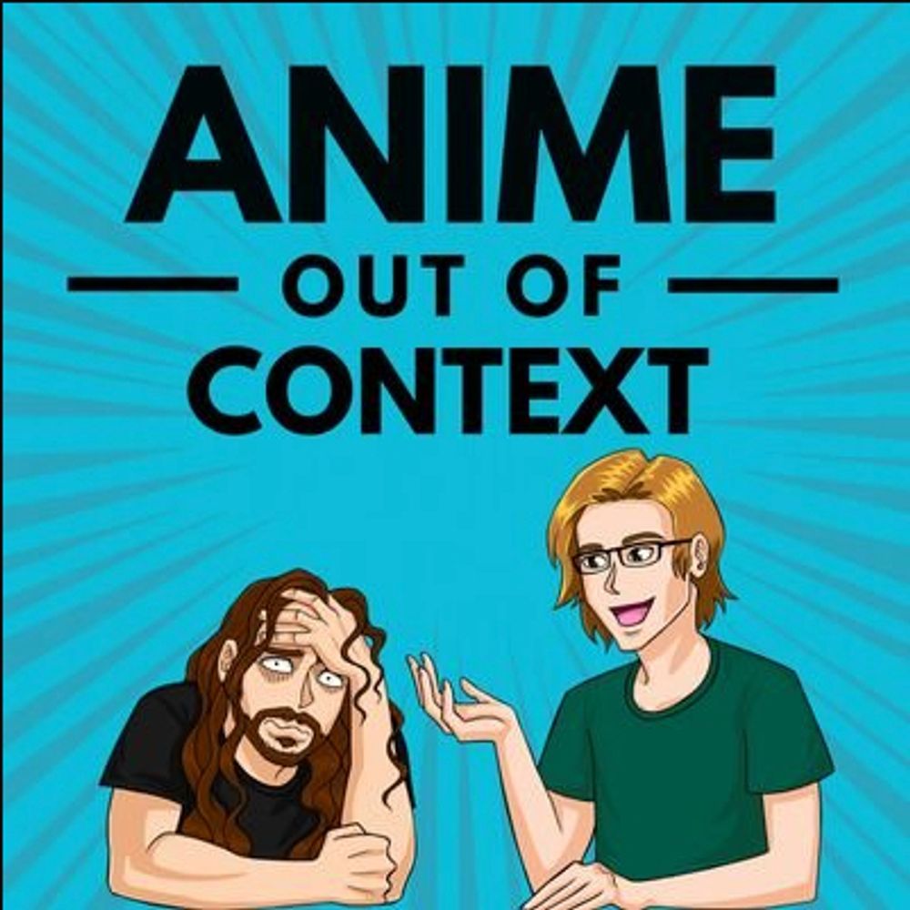 Anime Out of Context