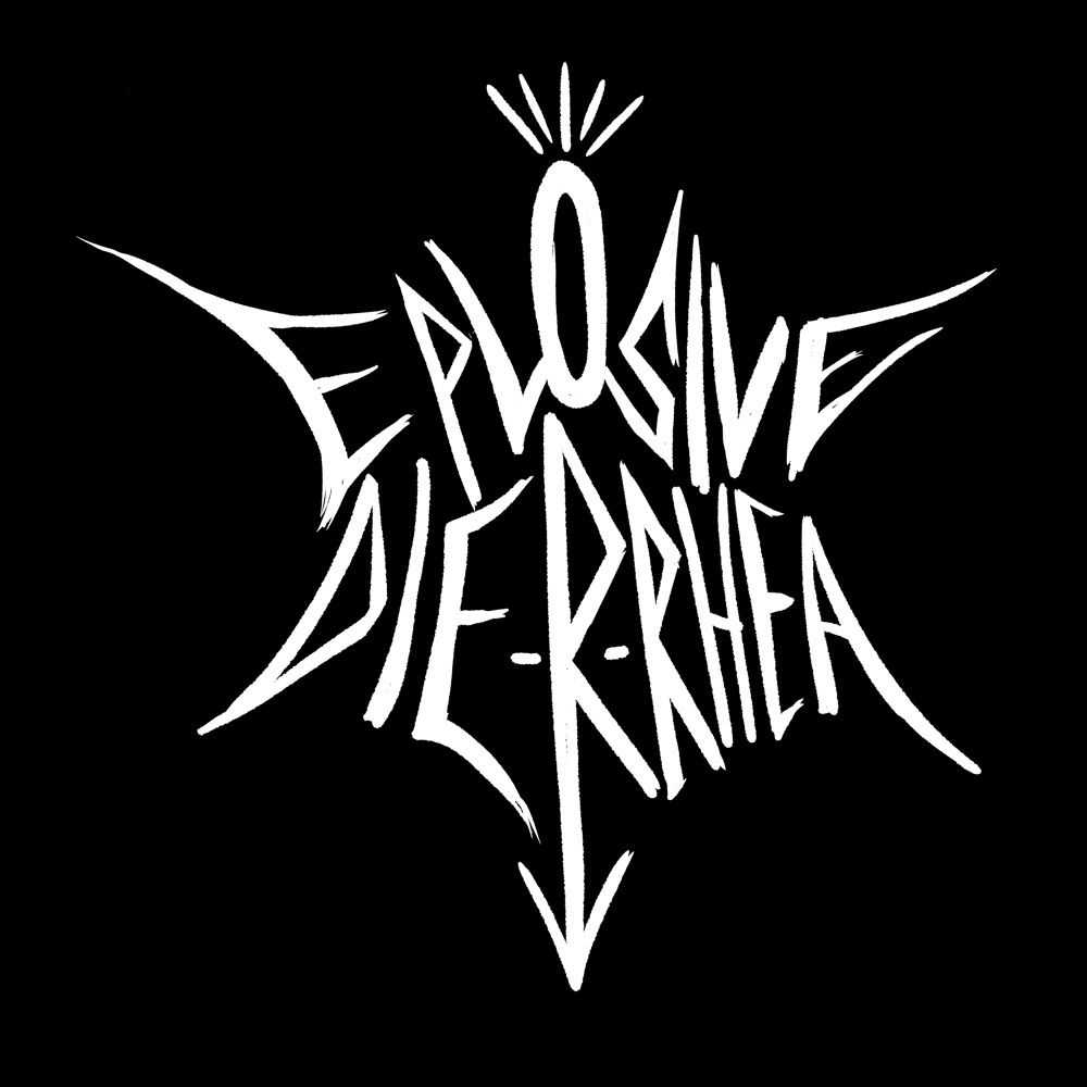 EXPLOSIVE DIE-R-RHEA