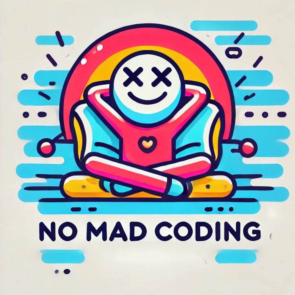 No Mad Coding 