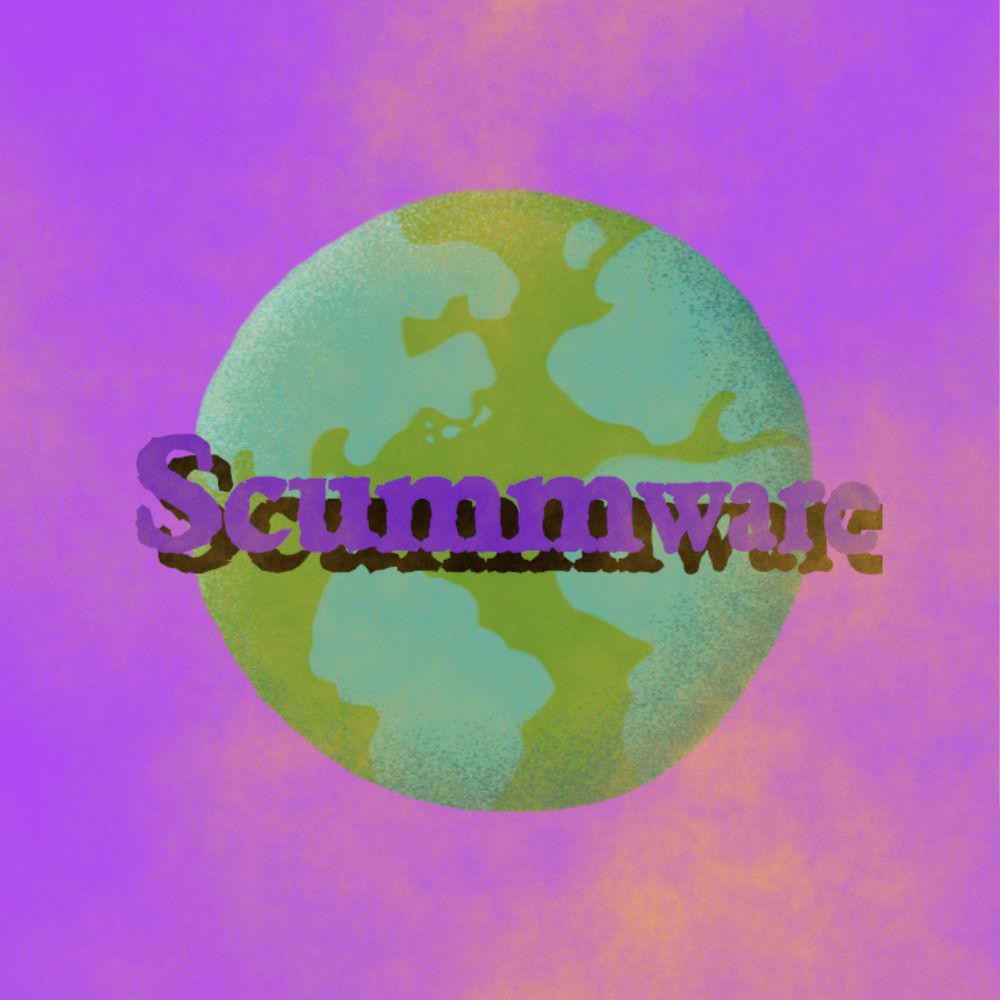 Scummware™