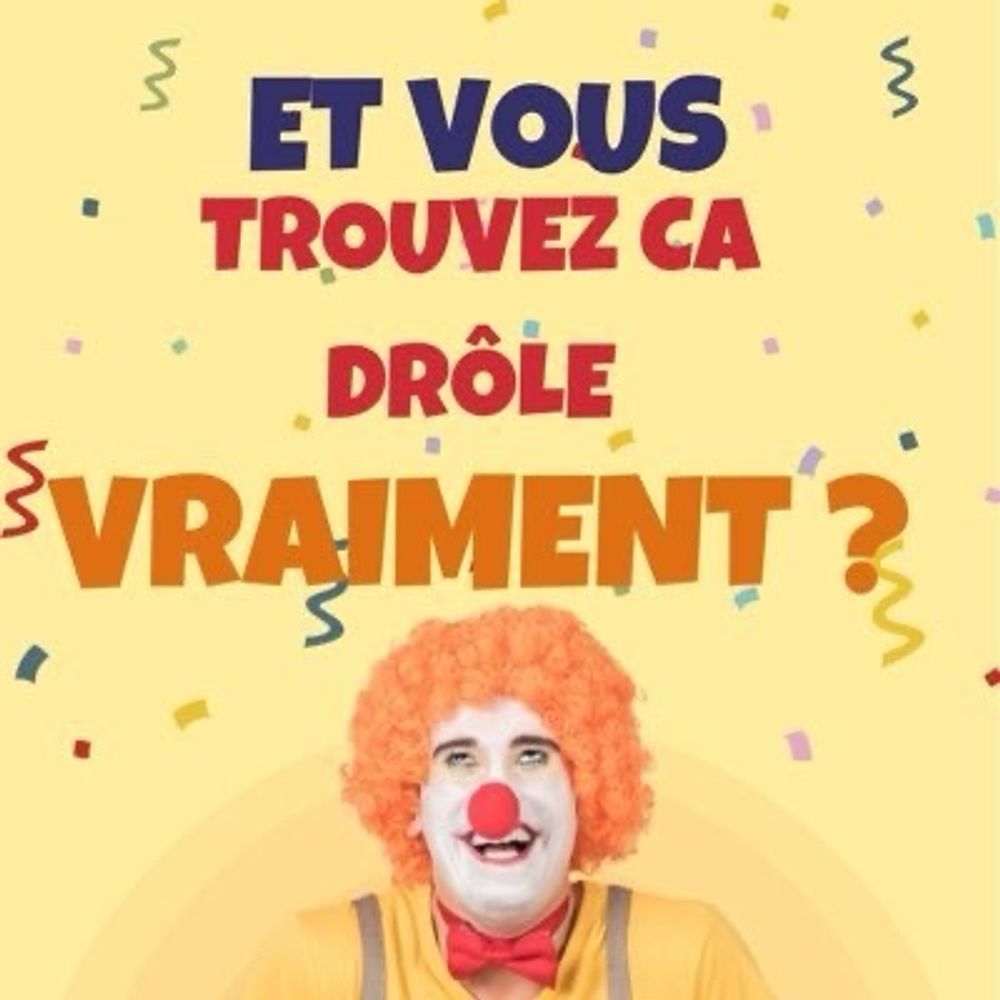 Et vous trouvez ça drôle vraiment ? Le podcast