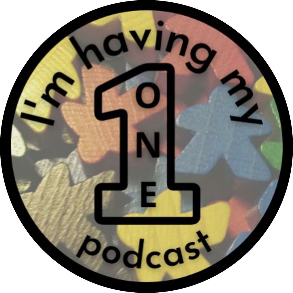 I’m Having My One Podcast