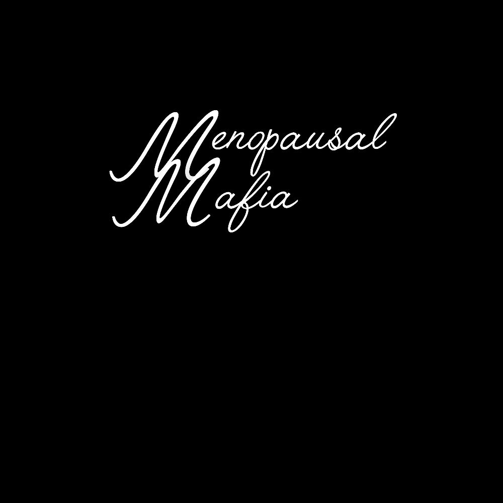 Menopausal Mafia