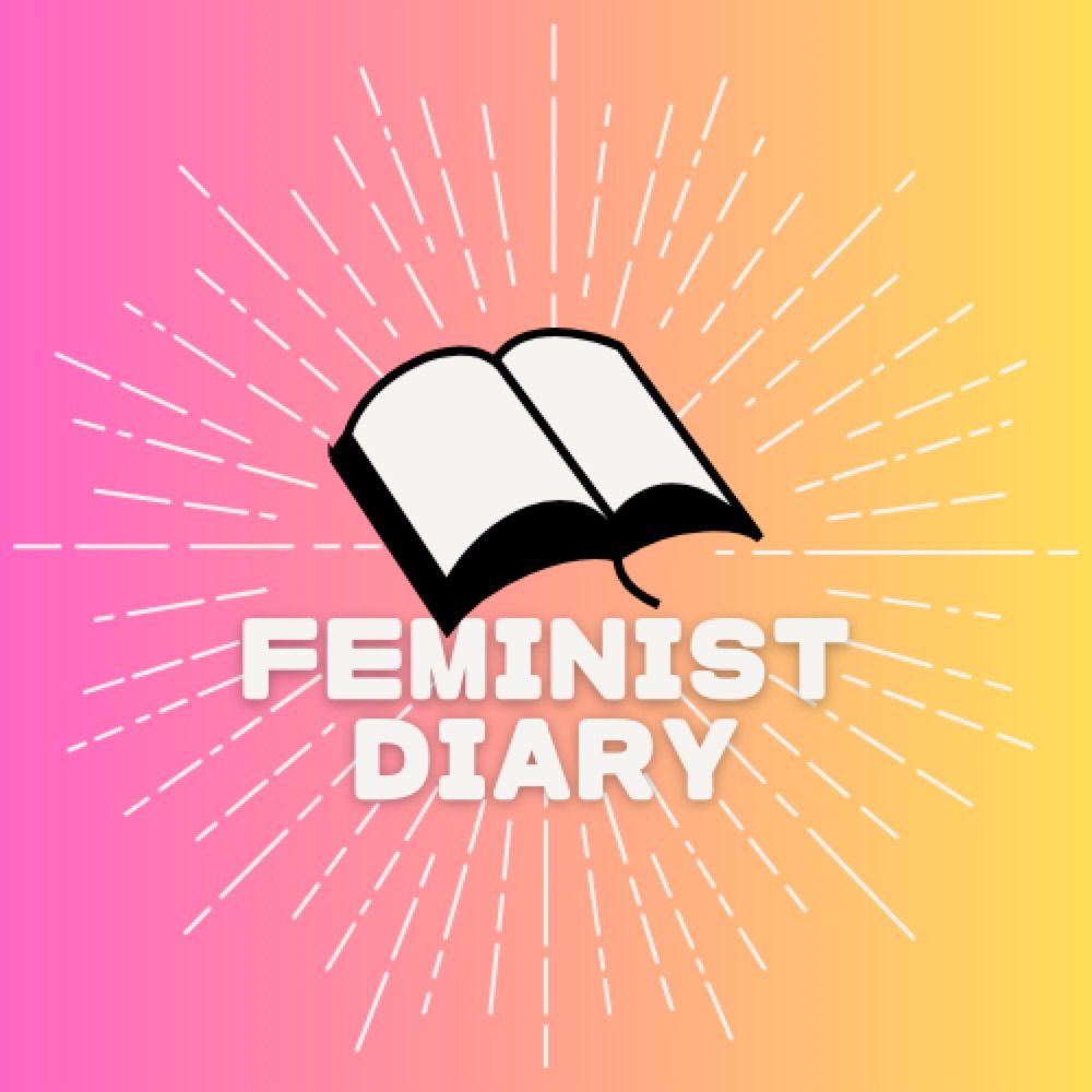 Feminist Diary
