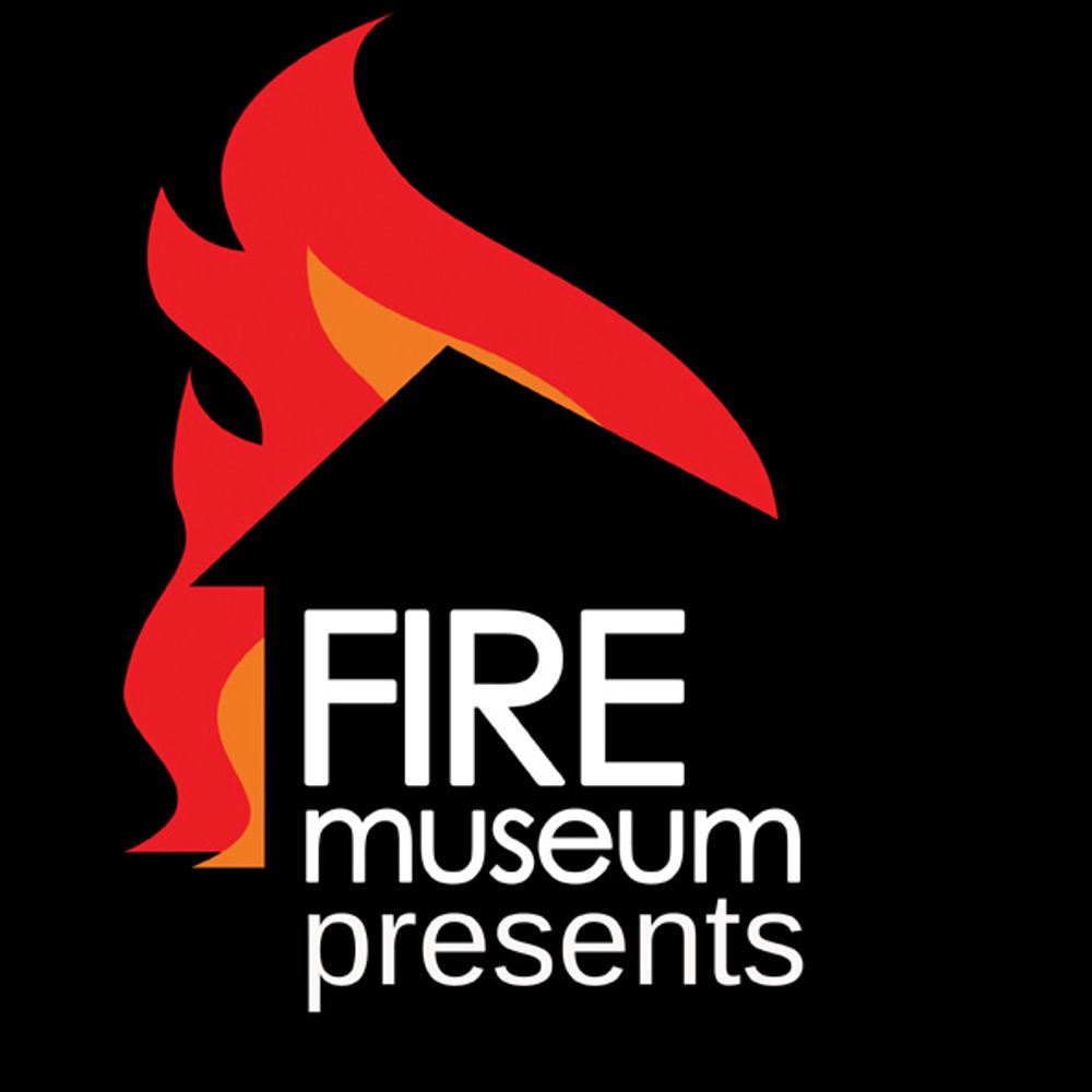 Fire Museum Presents