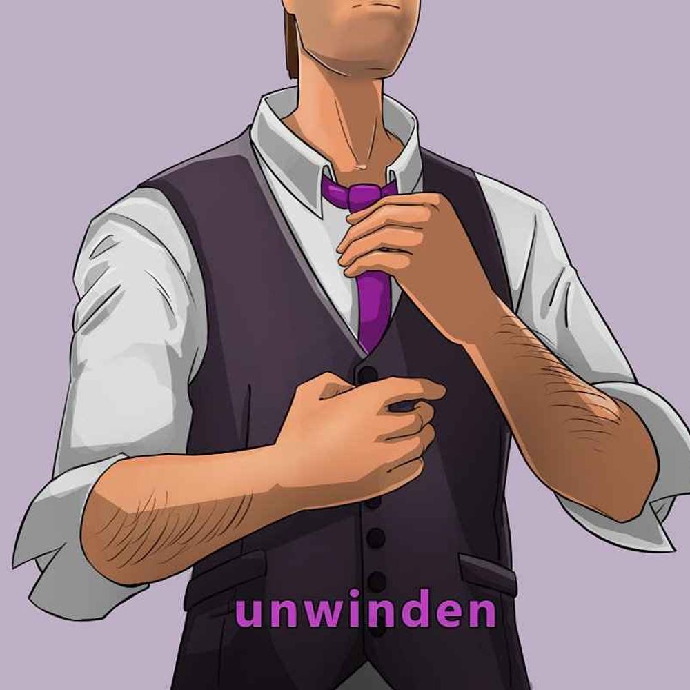 unwinden