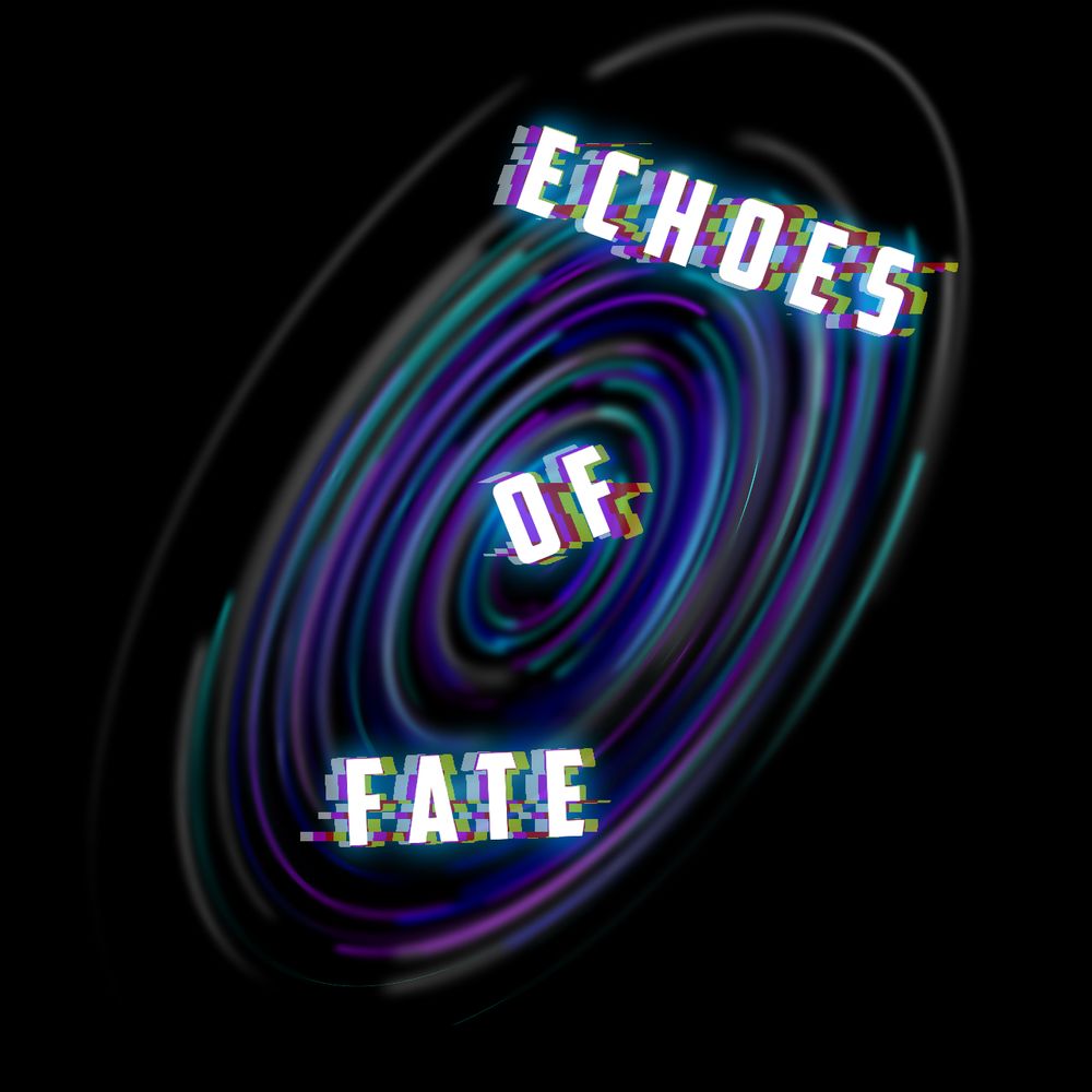 Echoes of Fate (OFFICIAL)